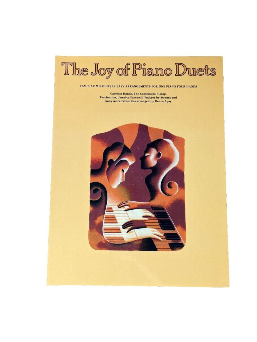 Joy of Piano Duet Easy, The Arrangements For One Piano Four Hands Hal Leonard